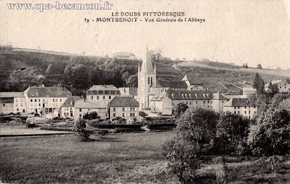 LE DOUBS PITTORESQUE - 39 - MONTBENOIT - Vue Générale de l'Abbaye